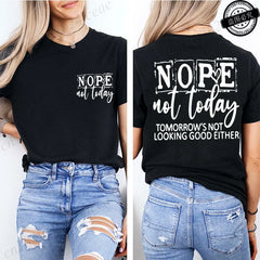 2026 T-Shirt with Nope Not Today Letter Print Design Women'S Top Tee﻿s